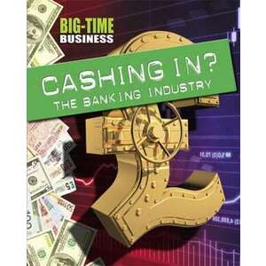 Cashing in?: the Banking Industry imagine
