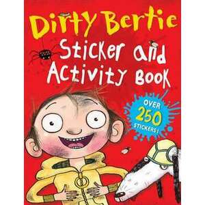 Dirty Bertie Sticker and Activity Book imagine