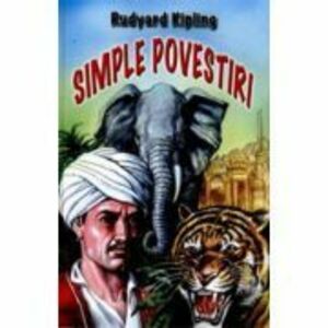 Simple povesti - Rudyard Kipling imagine