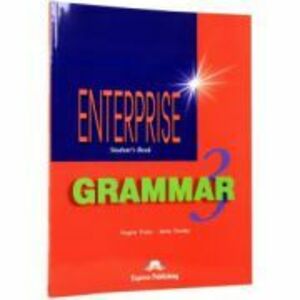 Manualul elevului pentru clasa a 7-a. Carte de gramatica. Enterprise Grammar 3 (SB) - Virginia Evans imagine