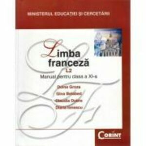Manual Limba franceza Limba 2 pentru clasa a 11-a filiera teoretica si vocationala - Doina Groza imagine