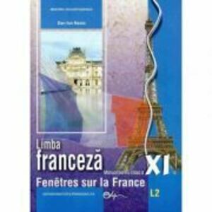 Manual Limba franceza L2 clasa a 11-a - Dan Ion Nasta imagine