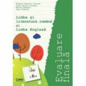 Evaluare finala clasa a 6-a. Limba si literatura romana si Limba engleza - Mihaela Cirstea imagine