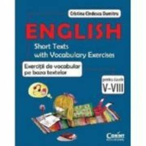 English. Exercitii de vocabular pe baza textelor. Pentru clasele 5-8 - Cristina Cindescu Dumitru imagine