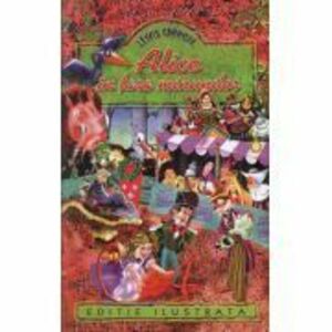 Alice in Tara Minunilor - Lewis Caroll imagine