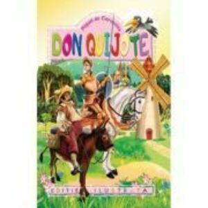 Don Quijote. Repovestire pentru copii - Miguel de Cervantes imagine