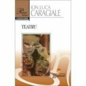 Teatru - Ion Luca Caragiale imagine