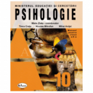 Psihologie. Manual pentru clasa a 10-a - Mielu Zlate imagine