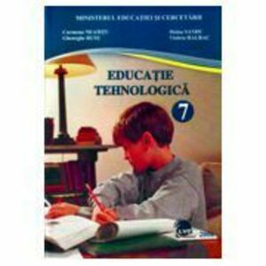 Educatie Tehnologica. Manual pentru clasa a 7-a - Carmena Neamtu imagine