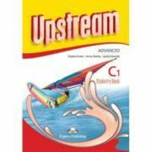 Upstream Advanced C1-Student Book, Manual curs limba engleza - Virginia Evans imagine