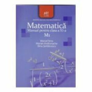 Matematica M1. Manual pentru clasa a 11-a - Marian Andronache imagine