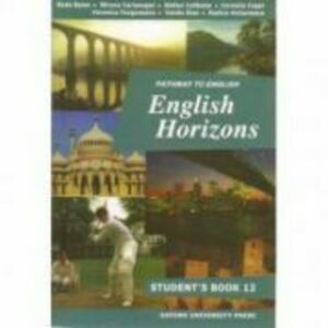 Manual de limba engleza pentru clasa a 12-a. English Horizons: Student's Book imagine