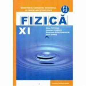 Fizica F1, F2. Manual pentru clasa a 11-a - Mihai Popescu imagine