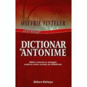 Dictionar de Antonime (Onufrie Vinteler ) imagine