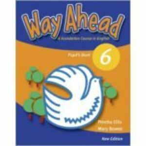 Way Ahead 6, Manual de limba engleza Pupil's Book - Mary Bowen imagine