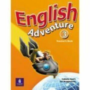 English Adventure, Teacher's Book, Level 3 - Izabella Hearn imagine