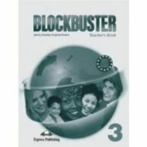 Blockbuster 3, Teachers Book With Key and Posters. Manualul profesorului - Virginia Evans imagine