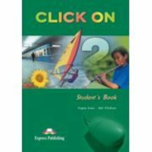 Click On 2, Student Book, Manualul elevului - Virginia Evans imagine