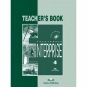 Enterprise 4, Intermediate, Teachers Book. Curs de limba engleza - Jenny Dooley imagine