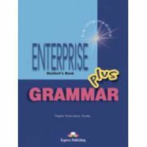 Enterprise Grammar, PLUS, Student Book, Manualul elevului - Jenny Dooley imagine