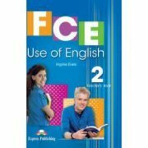 FCE Use of English 2, Teachers Book, Upper Intermediate B2 Teacher's Book with Digibooks App - Virginia Evans imagine