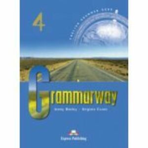 Grammarway 4, Curs de gramatica engleza - Jenny Dooley, Virginia Evans imagine