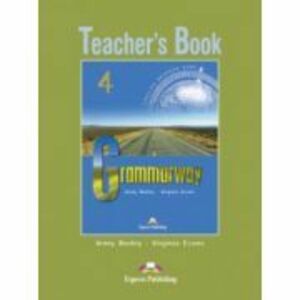 Grammarway 4, Teachers Book - Jenny Dooley imagine
