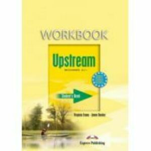 Upstream, Beginner A1+. Workbook Caiet curs limba engleza - Virginia Evans imagine