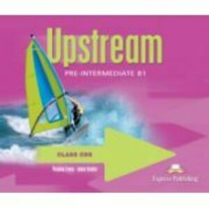 Curs limba engleza Upstream, Pre-Intermediate B1. Class audio Set 4 CD - Virginia Evans imagine