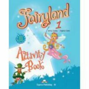 Fairyland 1, Activity Book Caietul elevului pentru limba engleza - Virginia Evans imagine