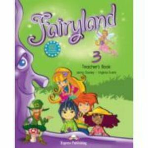 Fairyland 3, Teacher's Book, Manualul profesorului, Curs de limba engleza pentru clasa a 3-a - Virginia Evans imagine