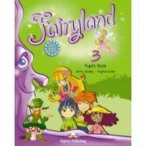 Fairyland 3, Pachetul elevului (manual si Multi-ROM) Curs de limba engleza - Virginia Evans imagine