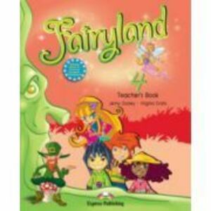 Fairyland 4, Teacher's Book, With Posters, Curs de limba engleza - Virginia Evans imagine