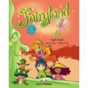 Fairyland 4, Pachetul elevului, Curs de limba engleza - Jenny Dooley, Virginia Evans imagine