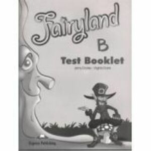 Fairyland 4 Teste, Curs de limba engleza - Jenny Dooley imagine