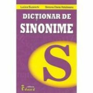 Dictionar de sinonime - Lucica Buzenchi, Simona Elena Holubeanu imagine