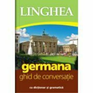 Germana. Ghid de conversatie roman-german cu dictionar si gramatica imagine