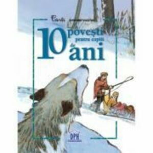 10 povesti pentru copii de 10 ani. Carti aniversare imagine