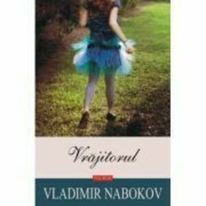 Vrajitorul - Vladimir Nabokov imagine