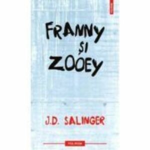 Franny si Zooey - Jerome David Salinger imagine