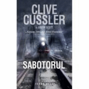 Sabotorul - Clive Cussler si Justin Scott (Seria Isaac Bell) imagine