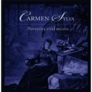 Povestile unei Regine - Carmen Sylva imagine