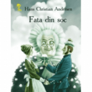 Fata din soc - Hans Christian Andersen imagine