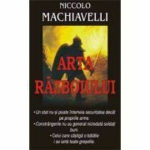 Arta razboiului - Niccolo Machiavelli imagine