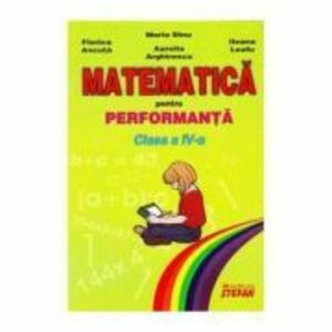 Matematica pentru performanta. Clasa a 4-a - Maria Dinu imagine