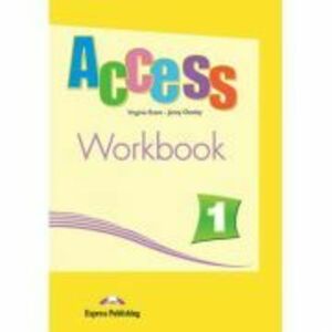 Access 1 Workbook. Caietul elevului pentru cursul de engleza cu Digibook App - Virginia Evans imagine