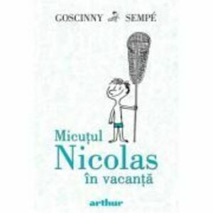 Micutul Nicolas in vacanta - Rene Goscinny imagine