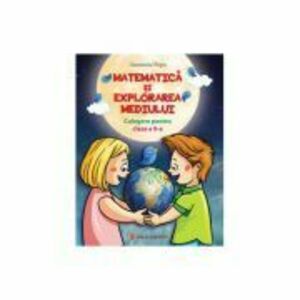 Matematica si explorarea mediului Culegere pentru clasa a 2-a varianta pentru manualul CD Press - Anastasia Popa imagine