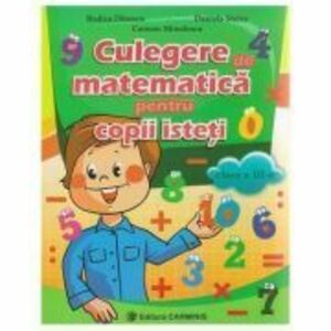 Culegere de matematica pentru copii isteti Clasa a 3-a - Rodica Dinescu imagine