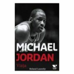 Victoria Books: Michael Jordan. Viata - Roland Lazenby imagine